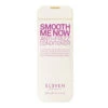 Conditioner Smooth Me Now Anti-Frizz Eleven Australia 300ml 1 Conditioner Smooth Me Now Anti-Frizz Eleven Australia 300ml -Produits Capillaires Boutique smooth me now anti frizz300ml 66152.1684847526
